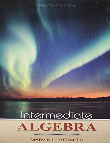 Intermediate Algebra, Books a la Carte Edition (10th Edition) (9780321484543) by Bittinger, Marvin L.