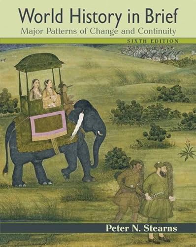 9780321488312: World History in Brief: Major Patterns of Change and Continuity, Combined Volume (6th Edition)