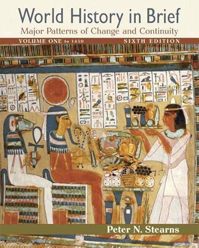 Imagen de archivo de World History in Brief: Major Patterns of Change and Continuity, Volume I (to 1450) (6th Edition) a la venta por SecondSale