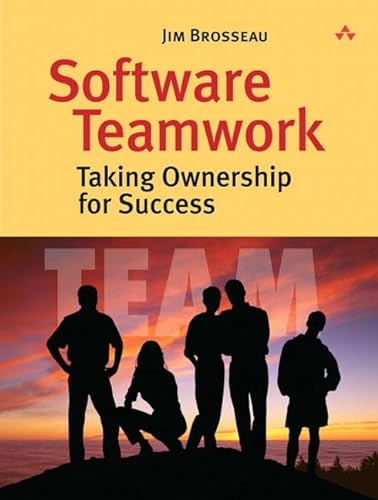 Beispielbild fr Software Teamwork: Taking Ownership for Success zum Verkauf von ThriftBooks-Dallas