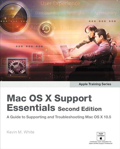 Stock image for Mac OS X Support Essentials for sale by Better World Books