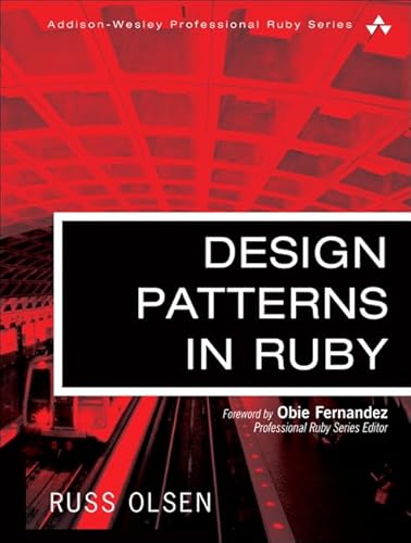 9780321490452: Design Patterns in Ruby