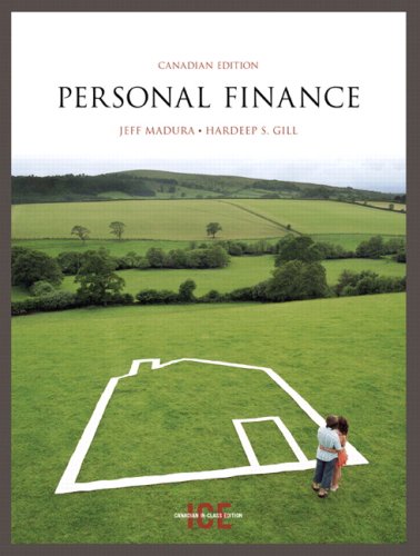 Personal Finance, Canadian Edition, In-Class Edition (9780321491978) by Madura, Jeff; Gill, Hardeep