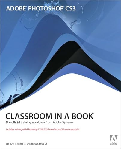 Stock image for Adobe Photoshop CS3 - Classroom in a Book : The Official Training Workbook from Adobe Systems for sale by Better World Books