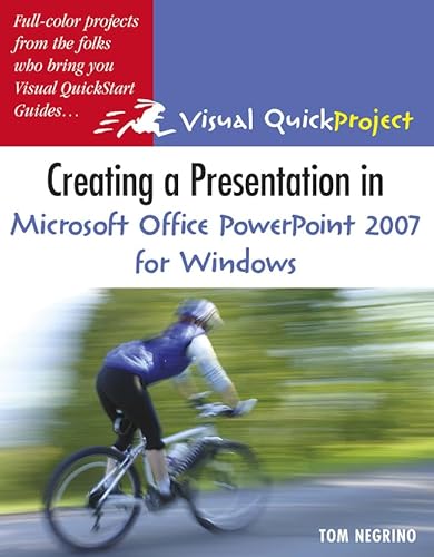 9780321492371: Creating a Presentation in Microsoft Office PowerPoint 2007 for Windows: Visual QuickProject Guide