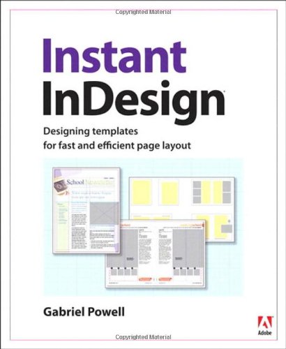 Beispielbild fr Instant InDesign: Designing Templates for Fast and Efficient Page Layout zum Verkauf von Wonder Book