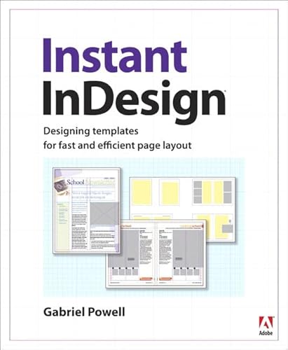 Stock image for Instant InDesign: Designing Templates for Fast and Efficient Page Layout for sale by Wonder Book