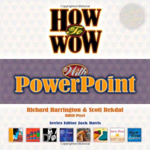 Imagen de archivo de How to Wow with PowerPoint a la venta por Better World Books