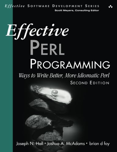 Beispielbild fr Effective Perl Programming: Ways to Write Better, More Idiomatic Perl (Effective Software Development) zum Verkauf von AwesomeBooks