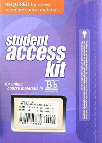 Blackboard Student Access Kit for Access to Health (9780321498670) by Donatelle, Rebecca J.; Ketcham, Patricia