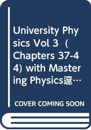 9780321500403: University Physics Vol 3 (Chapters 37-44) with Mastering Physics™ (Mastering Physics Series)