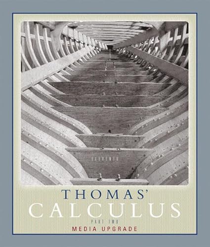 Thomas' Calculus, Media Upgrade, Part Two (Multivariable, Chap 11-16) (11th Edition) - Thomas Jr., George B.; Weir, Maurice D.; Hass, Joel R.; Giordano, Frank R.