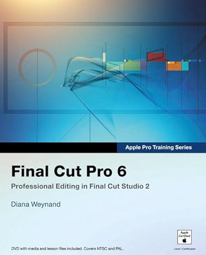 Beispielbild fr Apple Pro Training Series: Final Cut Pro 6 zum Verkauf von WorldofBooks