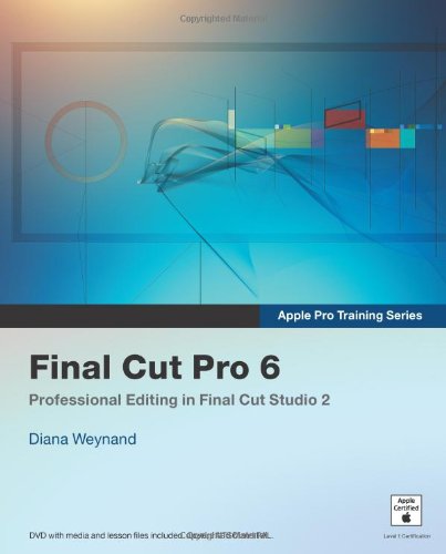 9780321502650: Apple Pro Training Series: Final Cut Pro 6