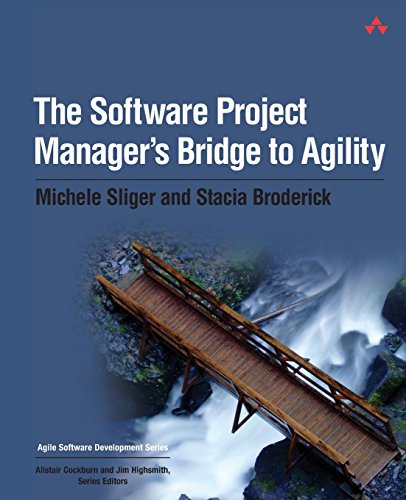 Stock image for Software Project Manager's Bridge to Agility, The for sale by Once Upon A Time Books