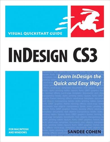 InDesign CS3 for Macintosh and Windows (Visual QuickStart Guide) [Taschenbuch. - Sandee Cohen