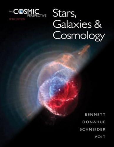 Stock image for The Cosmic Perspective: Stars, Galaxies and Cosmology (5th Edition) for sale by GoldBooks