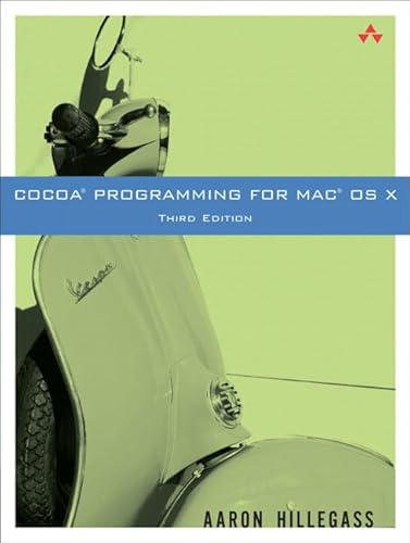 Cocoa Programming for Mac OS X (3rd Edition) (9780321503619) by Hillegass, Aaron