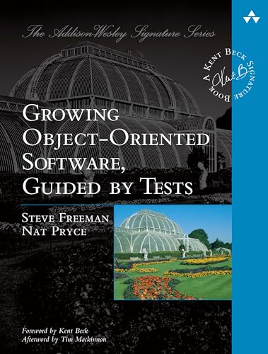 9780321503626: Growing Object-Oriented Software, Guided by Tests (Addison-Wesley Signature Series (Beck))