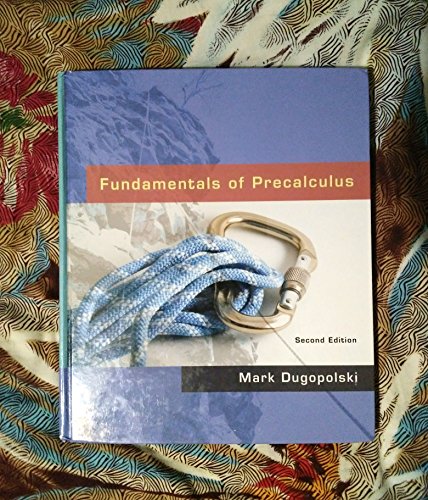 Beispielbild fr Fundamentals of Precalculus (2nd Edition) zum Verkauf von Goodwill of Colorado