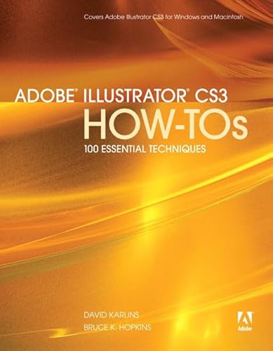 Imagen de archivo de Adobe Illustrator Cs3 How-tos: 100 Essential Techniques a la venta por Wonder Book
