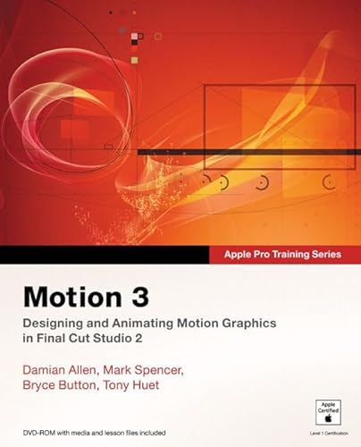 Stock image for Apple Pro Training Series: Motion 3 for sale by GF Books, Inc.