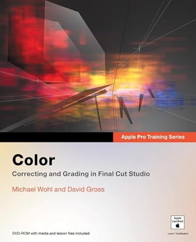 Apple Pro Training Series: Color [With DVD ROM] - Wohl, Michael; Gross, David