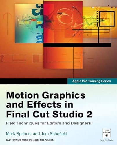 Beispielbild fr Apple Pro Training Series: Motion Graphics and Effects in Final Cut Studio 2 zum Verkauf von Reuseabook