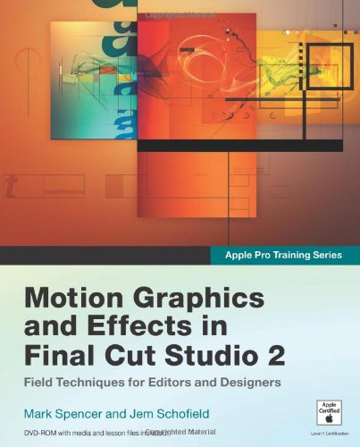 Stock image for Apple Pro Training Series: Motion Graphics and Effects in Final Cut Studio 2 for sale by Hippo Books