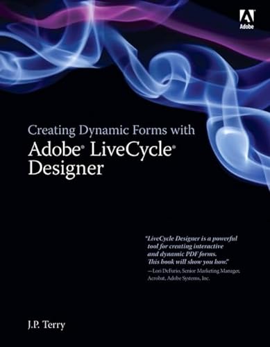 Beispielbild fr Creating Dynamic Forms with Adobe LiveCycle Designer zum Verkauf von Better World Books