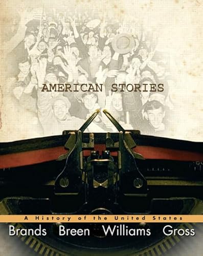 Stock image for American Stories: A History of the United States for sale by ThriftBooks-Dallas