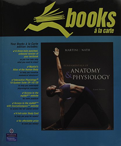 Fundamentals of Anatomy & Physiology, Books a la Carte Plus myA&PÂ¿ with CourseCompassÂ¿ (8th Edition) (9780321512673) by Martini, Frederic H.; Nath, Judi L.
