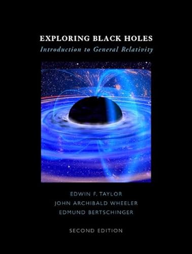 9780321512864: Exploring Black Holes:Introduction to General Relativity