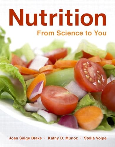 9780321513199: Nutrition:From Science to You