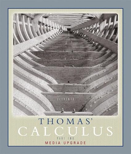Thomas' Calculus 11th Media Upgrade Part Two Plus MyMathLab (11th Edition) (9780321513403) by Thomas Jr., George B.; Weir, Maurice D.; Hass, Joel R.; Giordano, Frank R.