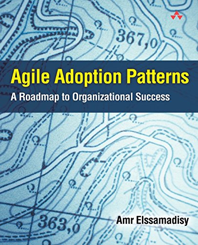 Agile Adoption Patterns: a Roadmap to Organizational Success.