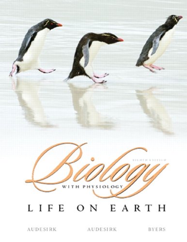 Biology: Life on Earth With Physiology + Study Guide (9780321515360) by Audesirk, Gerald; Audesirk, Teresa; Byers, Bruce E.