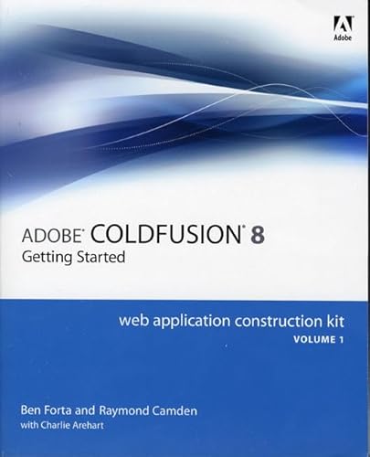 Beispielbild fr Adobe Coldfusion 8 Web Application Construction Kit: Getting Started zum Verkauf von Wonder Book