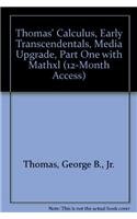 9780321518927: Thomas' Calculus, Early Transcendentals, Media Upgrade, Part One with MathXL (12-month access) (11th Edition)