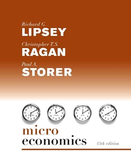 Microeconomics Plus Myeconlab in Coursecompass Plus eBook Student Access Kit (9780321523839) by Lipsey, Professor Of Economics Simon Fraser University (Emeritus) Richard G; Ragan, Christopher T S; Storer, Paul