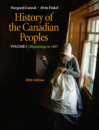 Beispielbild fr History of the Canadian Peoples: Beginnings to 1867, Vol. 1 (5th Edition) zum Verkauf von Book Deals