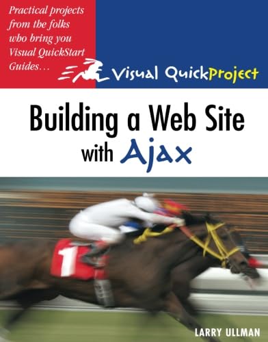 Stock image for Building a Web Site with Ajax: Visual QuickProject Guide for sale by Wonder Book