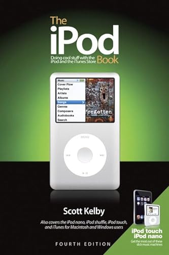 Beispielbild fr The iPod Book: Doing Cool Stuff with the iPod and the iTunes Store (4th Edition) zum Verkauf von Wonder Book