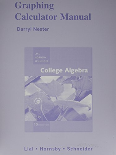 9780321528872: Graphing Calculator Manual for College Algebra