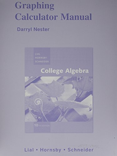 Imagen de archivo de Graphing Calculator Manual for College Algebra a la venta por Better World Books