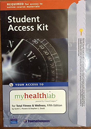 MyHealthLab Student Access Kit for Total Fitness and Wellness (9780321531803) by Powers, Scott K.; Dodd, Stephen L.