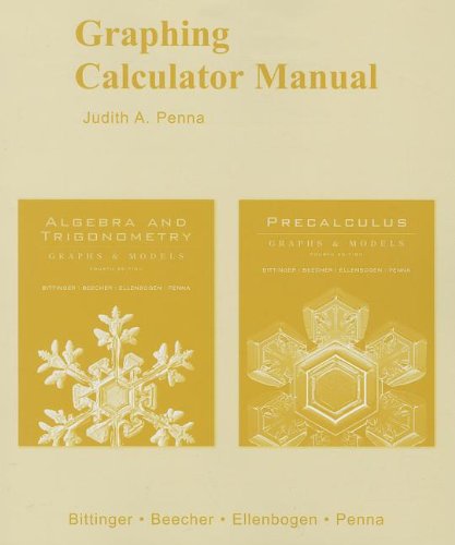 9780321531988: Graphing Calculator Manual for Algebra and Trigonometry: Graphs and Models and Precalculus: Graphs and Models