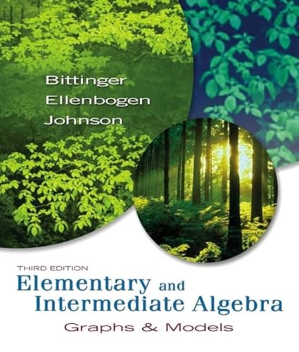 Elementary and Intermediate Algebra: Graphs & Models Value Pack (includes MyMathLab/MyStatLab Student Access Kit & Student's Solutions Manual for ... Algebra: Graphs & Models) (3rd Edition) (9780321532459) by Bittinger, Marvin L.; Ellenbogen, David J.; Johnson, Barbara L.