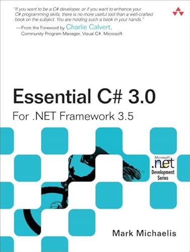 Essential C# 3.0: For .net Framework 3.5 (9780321533920) by Michaelis, Mark