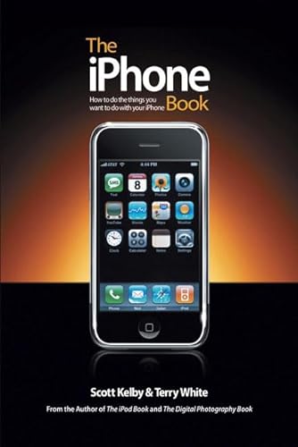 9780321534101: The Iphone Book: How to Do the Things You Want to Do With Your Iphone